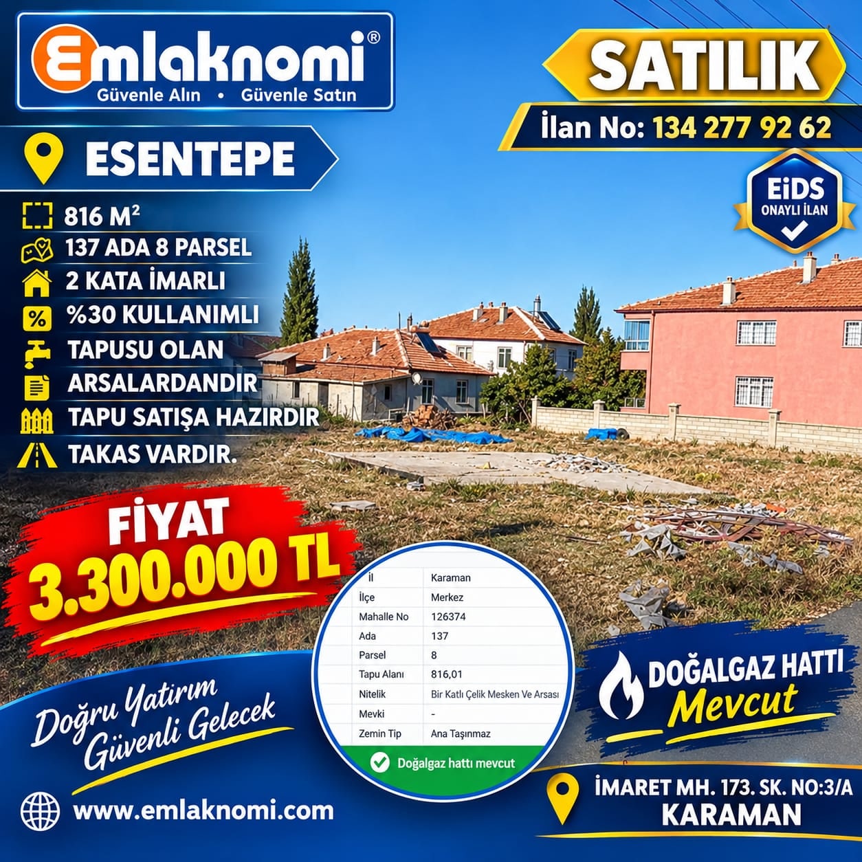 Emlaknomi'den Esentepe Mahallesinde Satılık Arsa 816 M2